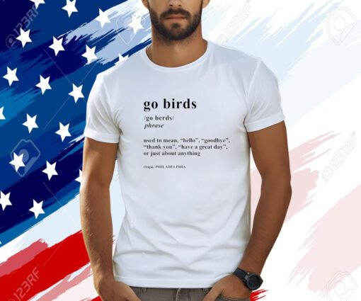 Go Birds Definition 2023 Shirt