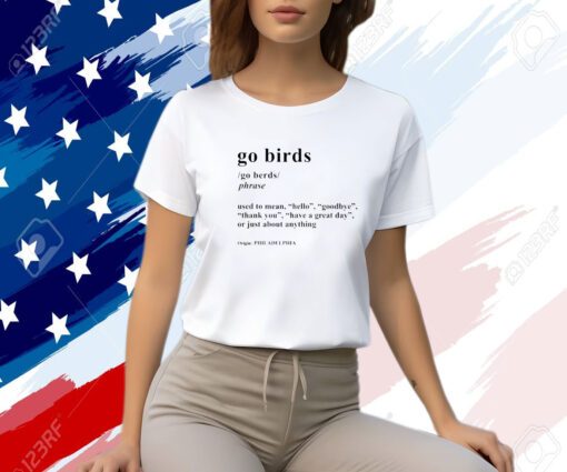 Go Birds Definition T Shirt