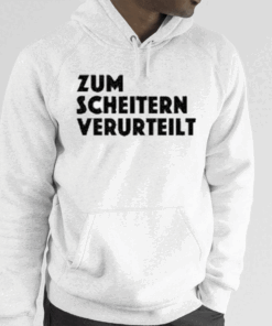 Zum Scheitern Verurteilt T-Shirt