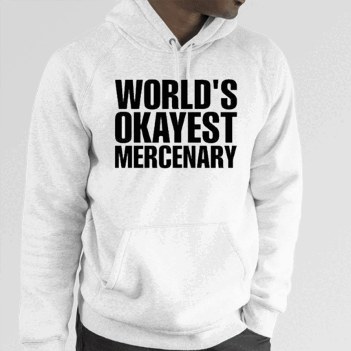 World’s Okayest Mercenary T-Shirt