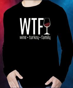 WTF Wine Turkey Family Round Neck Casual Long Sleeve Shirt