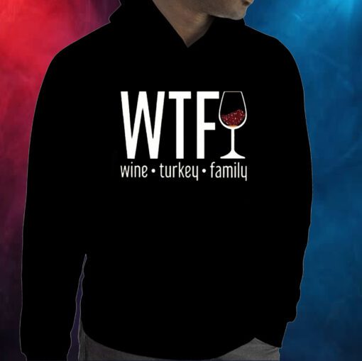 WTF Wine Turkey Family Round Neck Casual Hoodie