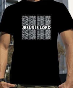 Sonder Jesus Is Lord T-Shirt
