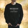 Michigan Vs Everybody Sweatshirt