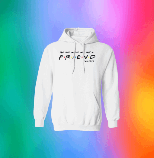 Matthew Perry The One Where We All Lost A Friend Hoodie