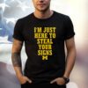 I’m Just Here To Steal Your Signs Michigan T-Shirt