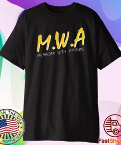 Mwa Michigan With Attitude T-Shirt