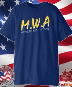 Mwa Michigan With Attitude T-Shirt