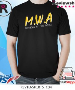 Mwa Michigan Vs The World T-Shirt