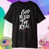 Ryan Clark God Bless The Real T-Shirt