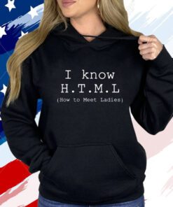 Erlich Bachman I Know H.T.M.L How To Meet Ladies Hoodie