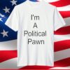 Robert Crimo Jr I’m A Political Pawn T-Shirt