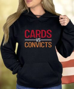 Cards Vs Convicts Hoodie