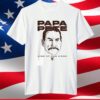 Papa Pete King Of San Diego Shirt
