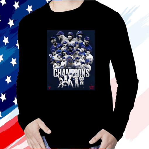 The Texas Rangers Are World Series Champions 2023 Long Sleeve Shirt