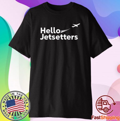 Jeb Brooks Hello Jetsetters T-Shirt