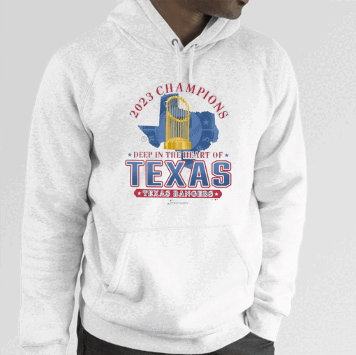 Texas Rangers 2023 World Series Champions Deep In The Heart Of Texas Hoodie Shirt