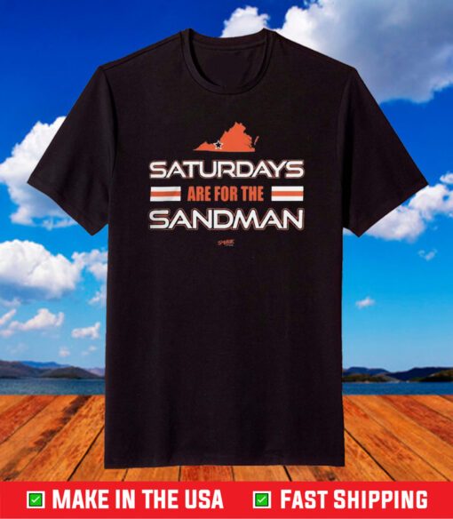 Virginia Tech Saturdays Are For The Sandman T-Shirt