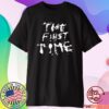 The First Time Band Aid T-Shirt