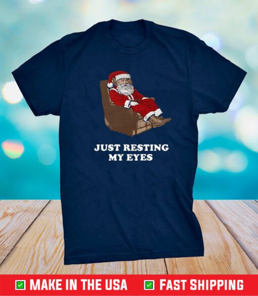 Santa Just Resting My Eyes Tacky Sweater T-Shirt