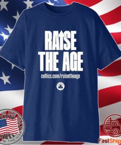 Raise The Age Celtics T-Shirt