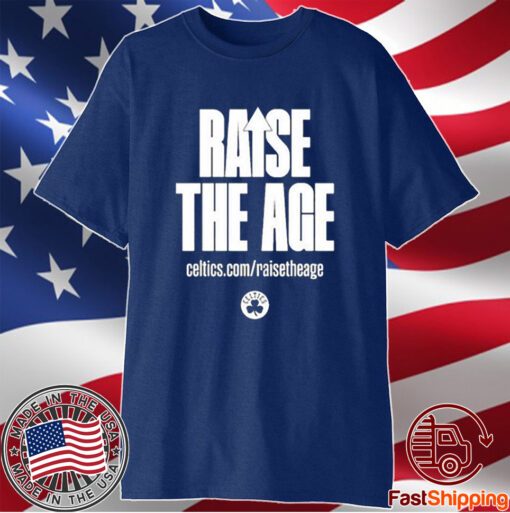 Raise The Age Celtics T-Shirt