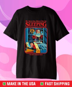 He Sees You When You’re Sleeping Merry Christmas T-Shirt