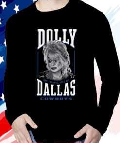 Dolly Parton Cowboys Live Long Sleeve Shirt