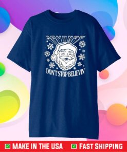 Don’t Stop Believin Santa Christmas T-Shirt