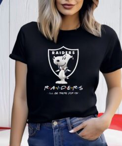 Raiders Friends Ill Be There For You T-Shirt