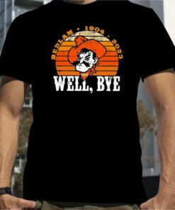Rob Willie Bedlam 1904 2023 Well Bye T-Shirt