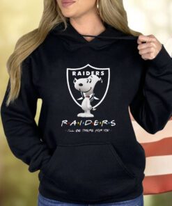 Raiders Friends Ill Be There For You Hoodie Shirt