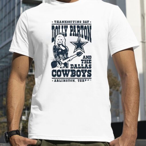 Thanksgiving Day Dolly Parton Dallas Cowboys Arlington Texas TShirt