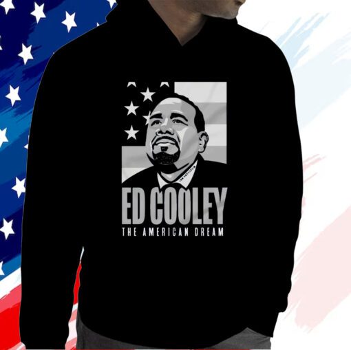 Ed Cooley The American Dream Hoodie Shirt