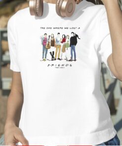The One Where We Lost A Friends Matthew Perry 1969-2023 Shirt