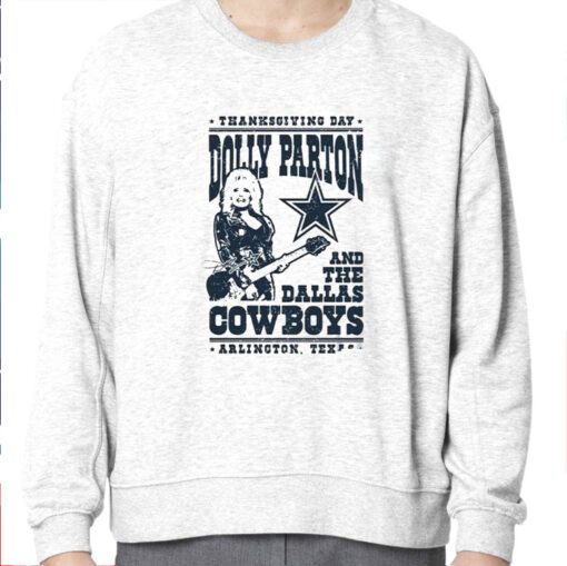 Thanksgiving Day Dolly Parton Dallas Cowboys Arlington Texas Sweatshirt