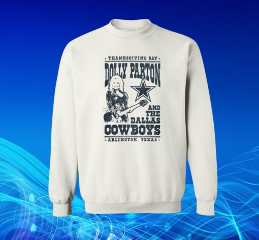 Dallas Cowboys Dolly Parton Arlington Sweatshirt Shirt