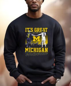 Its Great To Be A Michigan Wolverine Sweatshirt