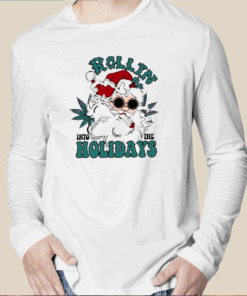 Rollin Into The Holidays Smoker Santa Shirt