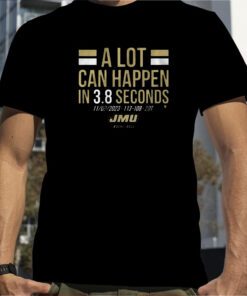 Jmu Basketball A Lot Can Happen In 38 Seconds T-Shirt