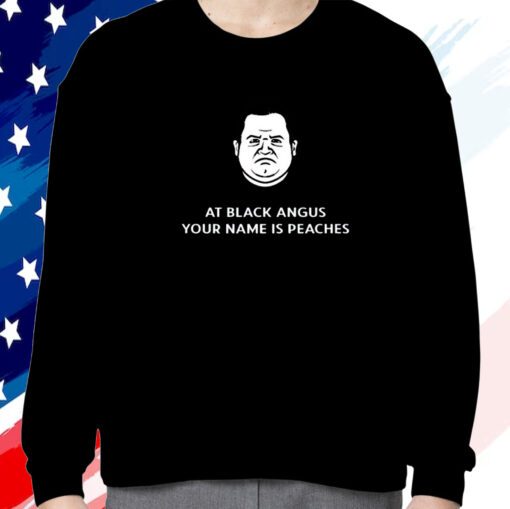 Patton Oswalt At Black Angus Your Name Is Peaches Sweatshirt