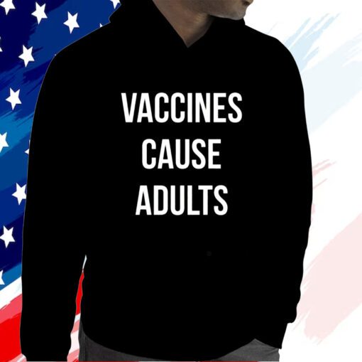 Justin Trudeau Vaccines Cause Adults Hoodie