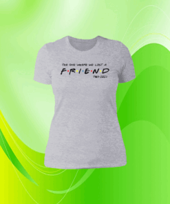 Matthew Perry The One Where We All Lost A Friend Women Shirt