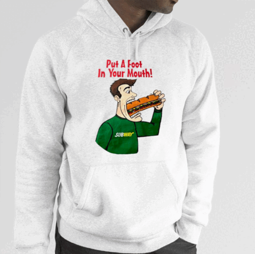 Subway Put A Foot In Your Mouth T-Shirt