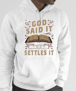 Official God Said It That Settles It Print Casual T-Shirt