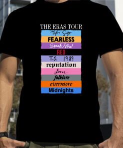 The Eras Tour Taylor Swift Fearless Speak Now Red TS 1989 Reputation Lover Folklore Evermore Midnights T-Shirt