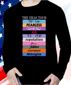 The Eras Tour Taylor Swift Fearless Speak Now Red TS 1989 Reputation Lover Folklore Evermore Midnights Long Sleeve Shirt