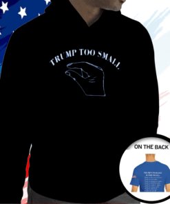 Trump Too Small Long Sleeve T-Shirt