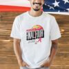 Alabama Crimson Tide 2023 NCAA Men’s Final Four we all we got we all we need shirt