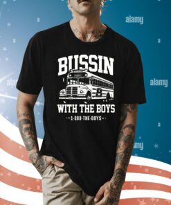 Bussin With The Boys BB Shirt